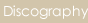 Discography